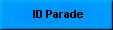 I D parade